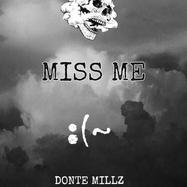 MISS ME