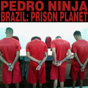 Brazil Prison Planet by Pedro Ninja