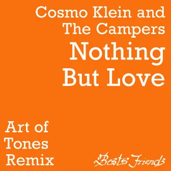 Nothing But Love (Art Of Tones Remix) by The Campers