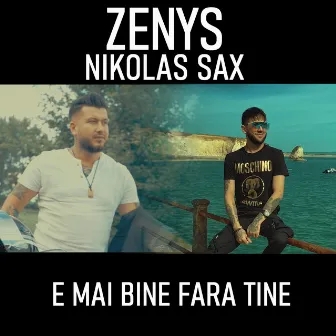 E mai bine fara tine by Zenys