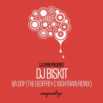 Ba Dop (The Geoffrey C Nightrain Remix) by Geoffrey C