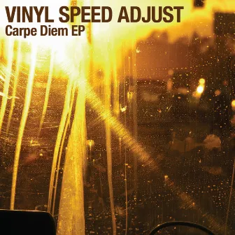 Carpe Diem EP by Vinyl Speed Adjust