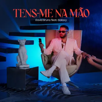 Tens-me Na Mão by David Bruno