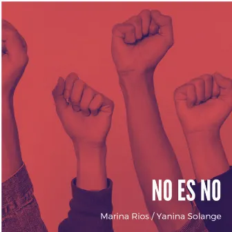 No Es No by Marina Ríos