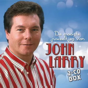 De mooiste juweeltjes van John Larry by John Larry