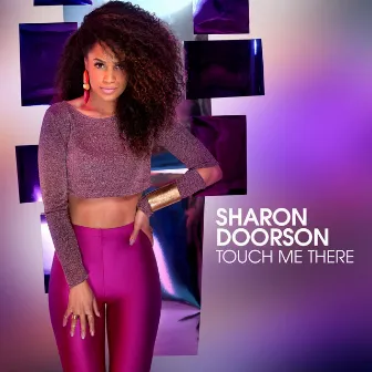 Touch Me There by Sharon Doorson