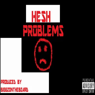 PROBLEMS by Hesh