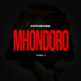 Mhondoro by Afro Boss