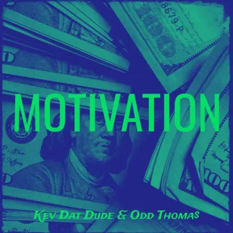 Motivation by ODD Thoma$