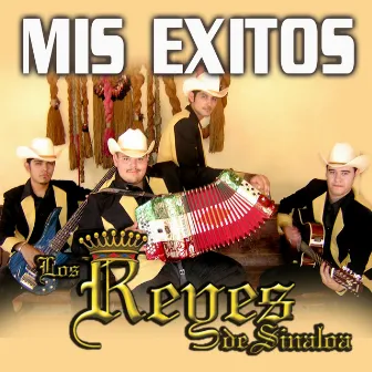 Mis Exitos by Los Reyes De Sinaloa