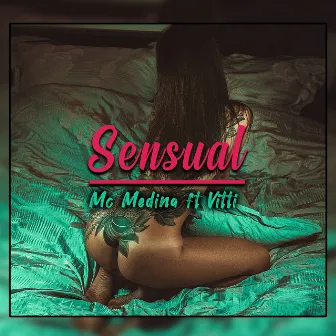 Sensual by MC Medina