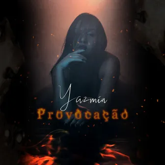 Provocação by Yazmin