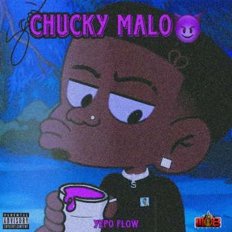 CHUCKY MALO by Crazy Black