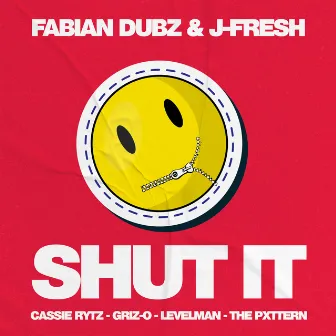 Shut It by Fabian Dubz