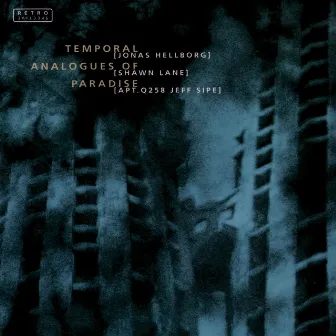 Temporal Analogues of Paradise by Jonas Hellborg