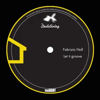 Let It Groove by Fabrizio Noll