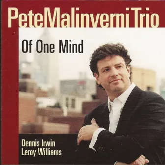 Of One Mind by Pete Malinverni