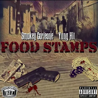 Food Stamps by Smokey Corleone