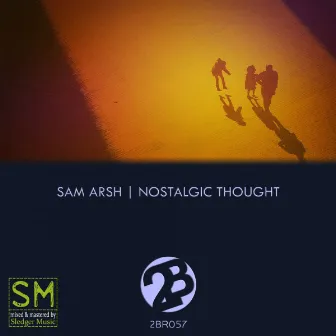 Nostalgic Thought by Sam Arsh