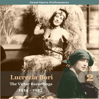 The Victor Recordings, Vol. 2 (1914 - 1925 Recordings) by Lucrezia Bori