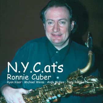 N. Y. C.Ats by Ronnie Cuber