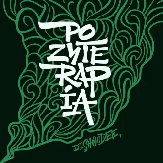 POZYTERAPIA by DJ Shoodee