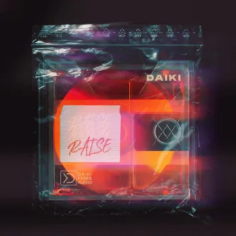 Raise by Daiki Frms