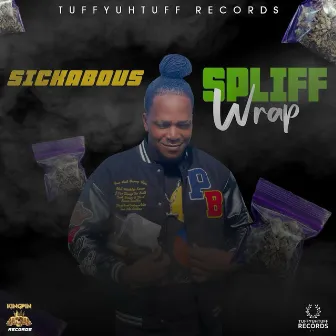 Spliff Wrap by Sickabous