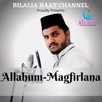 Allahum Magfirlana by Mohammed Yaseen Faizaani Bilali