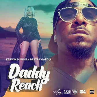 Daddy Reach by Destra Garcia