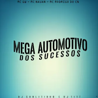 Mega Automotivo dos Sucessos by Dj Carlitinho