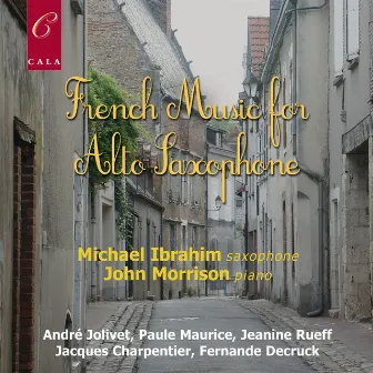 French Music for Alto Saxophone by John Morrison