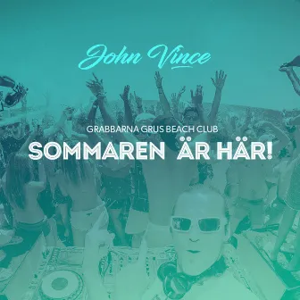 Grabbarna Grus Beach Club (Sommaren är här) (Radio edit) by John Vince