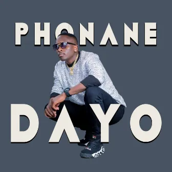 Dayo by Phonane