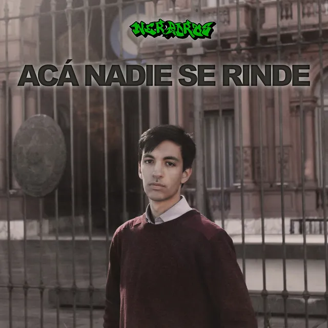 Acá Nadie se Rinde