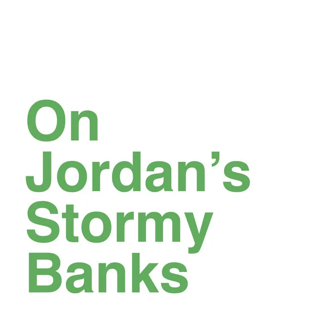 On Jordan's Stormy Banks