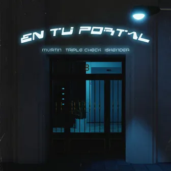 En Tu Portal by Mvrtin