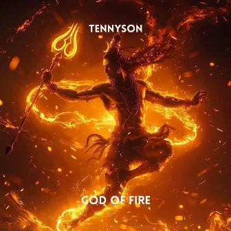 God of Fire by Tennyson