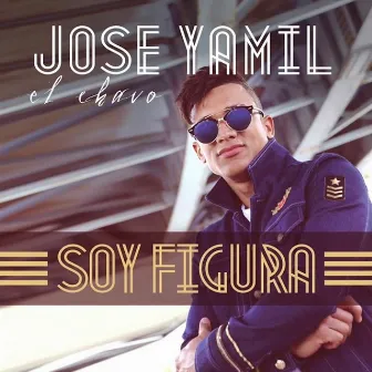 Soy Figura by Jose Yamil (El Chavo)