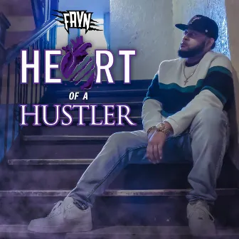 Heart of a Hustler by Fayn