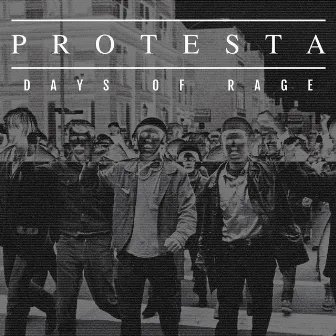 Days of Rage by Protesta