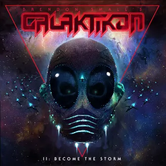 Galaktikon II: Become the Storm by Brendon Small