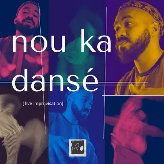 nou ka dansé (live improvisation) by Fro.