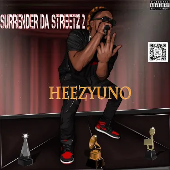 SURRENDER DA STREETZ 2 by Heezyuno