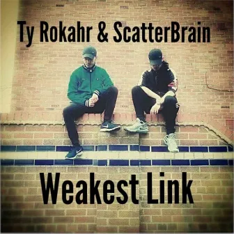 Weakest Link by Ty Rokahr