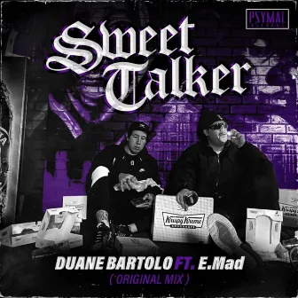 Sweet Talker by Duane Bartolo