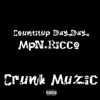 Crunk Muzic by Unknown Artist