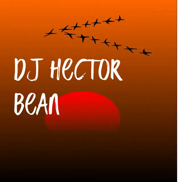 Dj Hector Bean - Remix