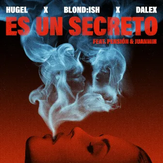 Es un secreto (feat. Pensión & Juanmih) by BLOND:ISH