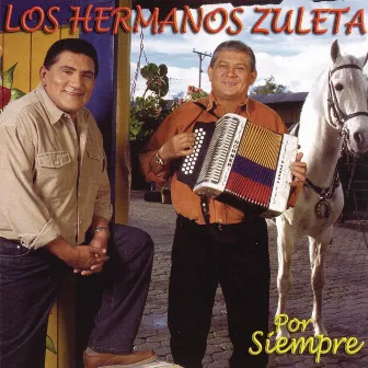 Por Siempre by Los Hermanos Zuleta